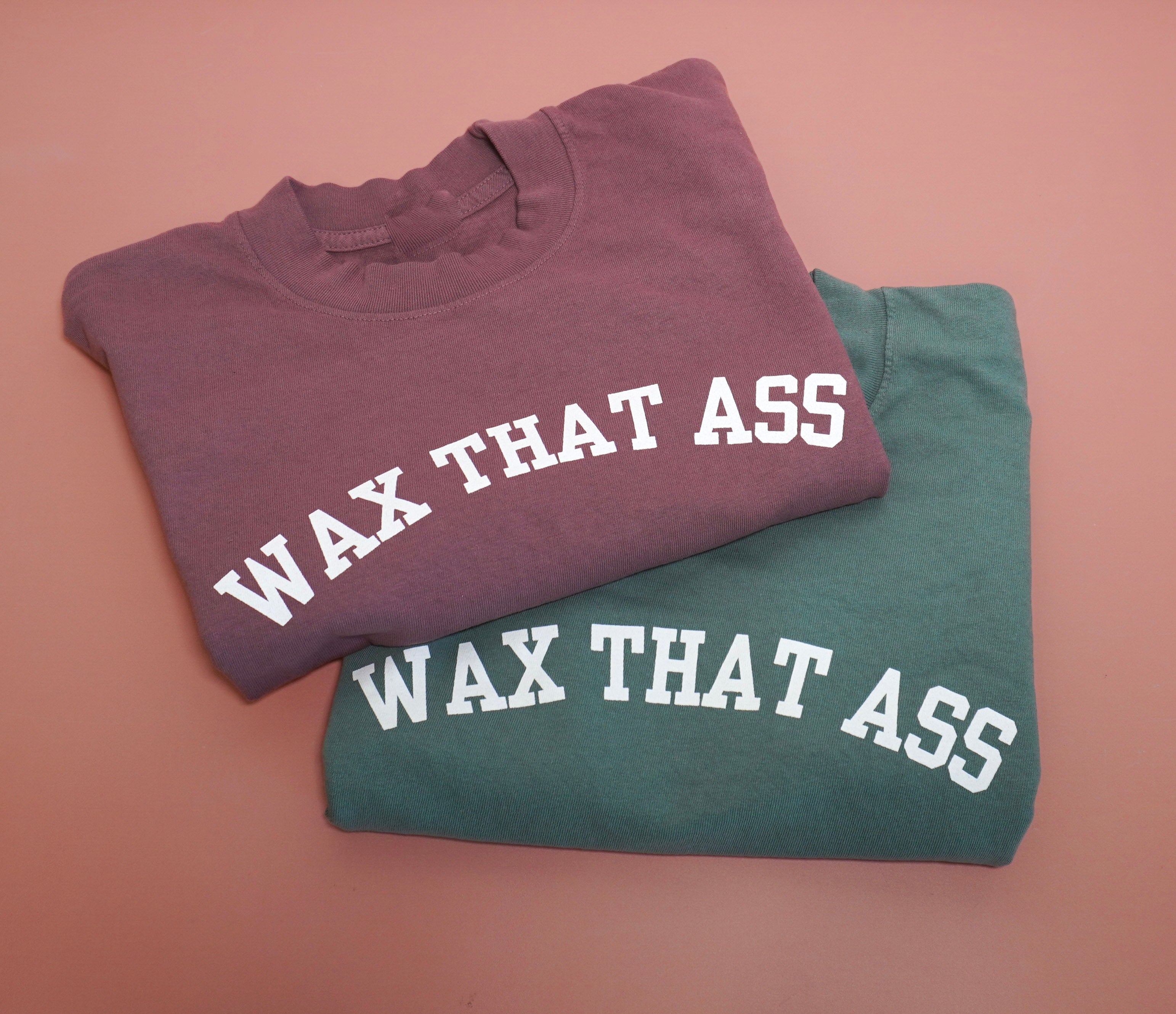 Wax That Ass - Cropped Tee