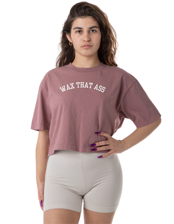 Wax That Ass - Cropped Tee